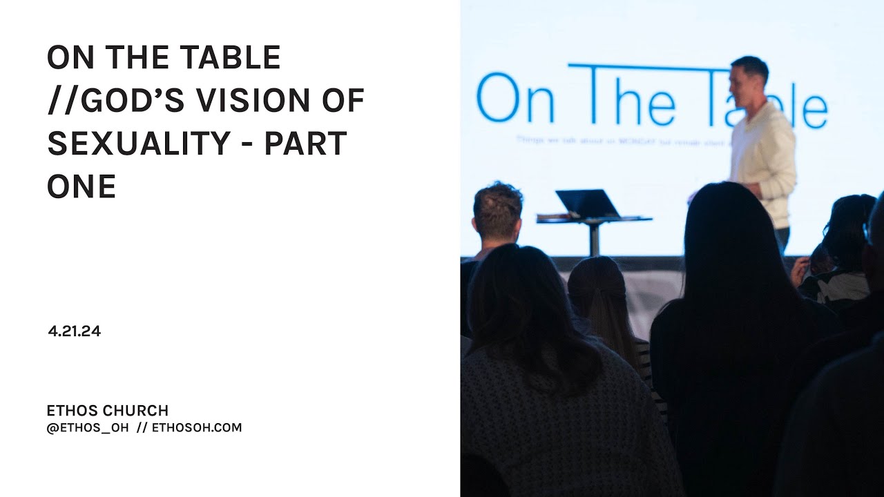 God’s Vision of Sexuality - Part One