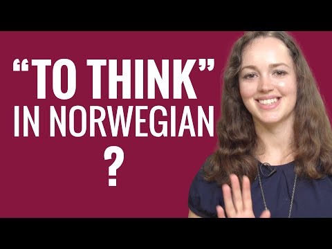 Ask a Norwegian Teacher -  How Do You Say “to think” in Norwegian?
