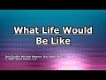 What Life Would Be Like - Big Daddy Weave - Lyrics