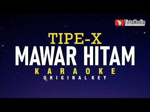 Mawar Hitam - Tipe-X (Karaoke)