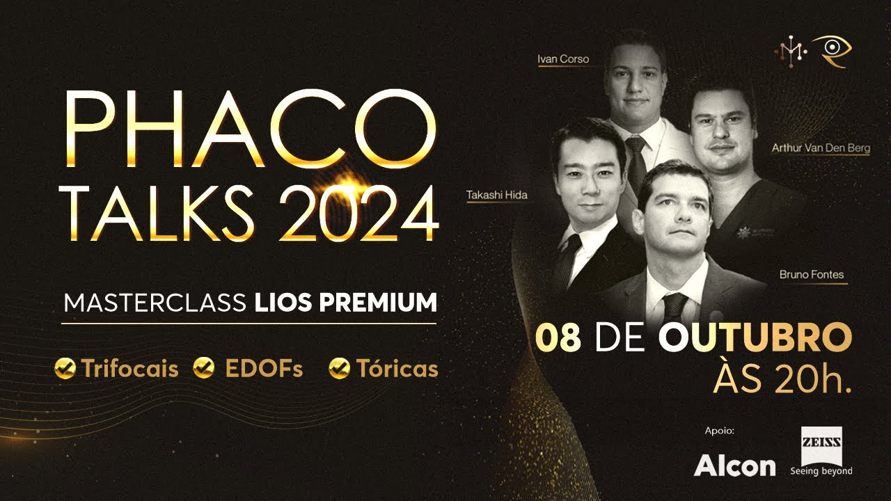 III PHACO-TALKS Dia 1: Masterclass em LIOs Premium