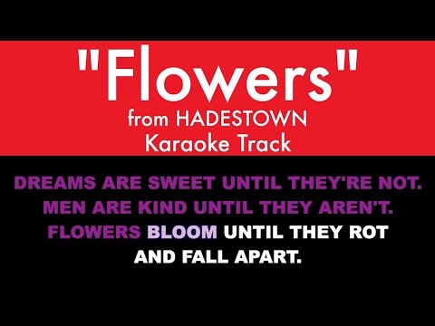 "Flowers" from Hadestown - Karaoke Track with Lyrics