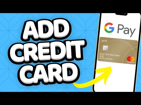 How to Add Credit Card to Google Pay in iPhone