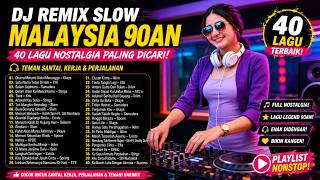 Download lagu DJ Remix Slow Malaysia 90an Terbaik | 40 Lagu Nostalgia Paling Dicari | Iklim, Slam, Exists, Ella mp3 Download lagu DJ Remix Slow Malaysia 90an Terbaik | 40 Lagu Nostalgia Paling Dicari | Iklim, Slam, Exists, Ella mp3