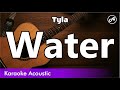 Tyla - Water (SLOW karaoke acoustic)