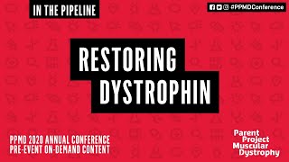 In the Pipeline: Restoring Dystrophin