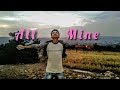All Mine - Plaza (lyrics)