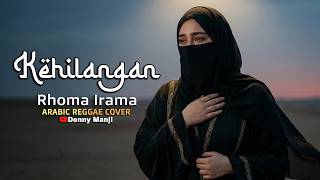 Download lagu Kehilangan - Rhoma Irama (Arabic Reggae Fusion) | Asyik Goyang Tapi Bikin Nyesek! 🐪🥀 mp3 Download lagu Kehilangan - Rhoma Irama (Arabic Reggae Fusion) | Asyik Goyang Tapi Bikin Nyesek! 🐪🥀 mp3