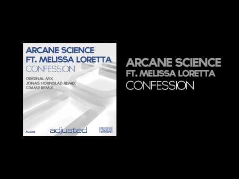 Arcane Science ft. Melissa Loretta - Confession *OFFICIAL*