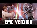 Star Wars General Grievous Theme EPIC VERSION