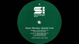 Karen Ramirez - Special Love - S.I. Recordings – SIR 001 (1998)