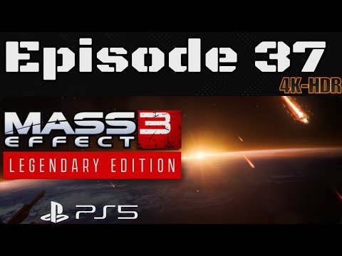Mass Effect 3 - Episode 37 - Legendary Edition - Paragon - Story/Walkthrough - PS5