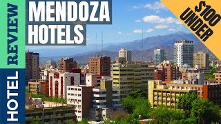 ✅Mendoza: Best Hotel In Mendoza [Under $100] (2022)