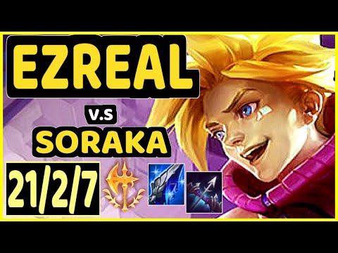 NIXERINO (EZREAL) vs SORAKA - 21/2/7 KDA BOTTOM ADC GAMEPLAY - EUW Ranked GRANDMASTER