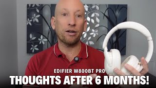 Edifier W800BT Pro – 6 Months Later | Battery, Comfort & Sound Test