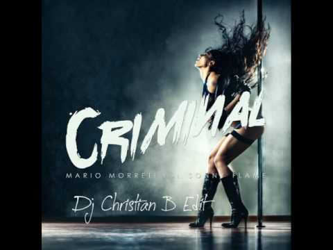 Mario Morreti Feat.  Sonny Flame -  Criminal (Dj Christian B. Edit)