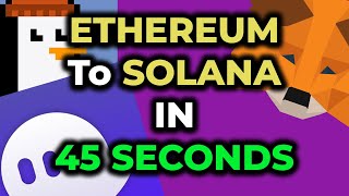 How to Move Ethereum to Solana Wallet in 45 Seconds