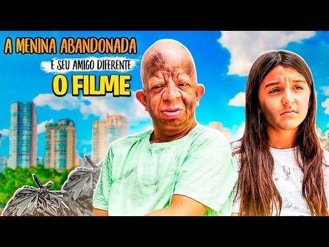 A MENINA ABANDONADA E SEU AMIGO DIFERENTE - O FILME - 1ª TEMPORADA Aninha Carvalho e Bruno Diferente