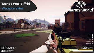 Nanos World #49 - Weapon skins 🔫