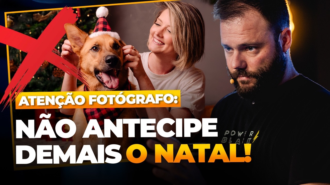 ATENÇÃO FOTÓGRAFO: NÃO ANTECIPE DEMAIS O NATAL!