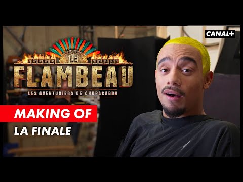 Le Flambeau - Le Making Of (La finale)