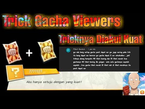 GACHA SSR OPM THE STRONGEST, PAKE TRICK VIEWERS PASTI SSR, BUKTIKAN - One Punch Man The Strongest