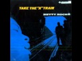 Betty Roché - Take the A train