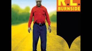 R.L Burnside - Lost Without Your Love