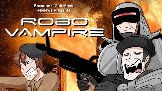 Brandon's Cult Movie Reviews: ROBO VAMPIRE