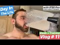 A DAY IN THE LIFE - MEALS + TRAINING | VLOG #11 | February 25, 2020
