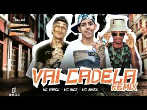 MC Porck e MC Smick Feat. MC Rick - VAI CADELA ( PK No Beat )