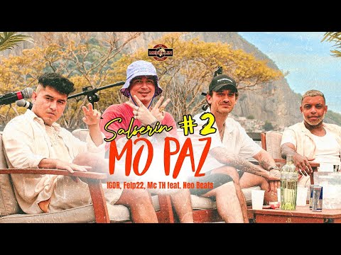 Salserin #2 – Mó Paz (IGOR, Felp 22, Mc TH & Neo Beats)