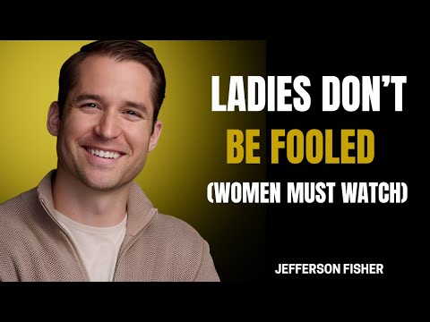 13 Harsh Truths About Men That Women Learn Too Late | Jefferson Fisher Motivational Video