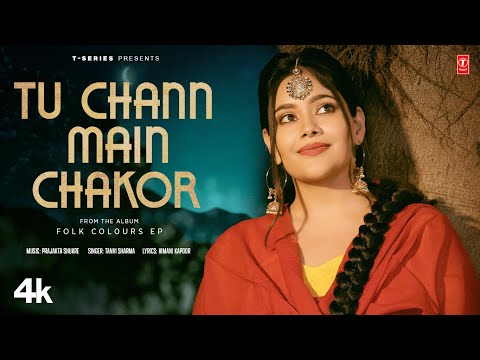 Tu Chann Main Chakor — watch video