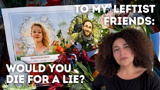 To My Leftist Friends: Would You Die for a Lie? [I.C.E, the Left and Manufactured Martyrs]