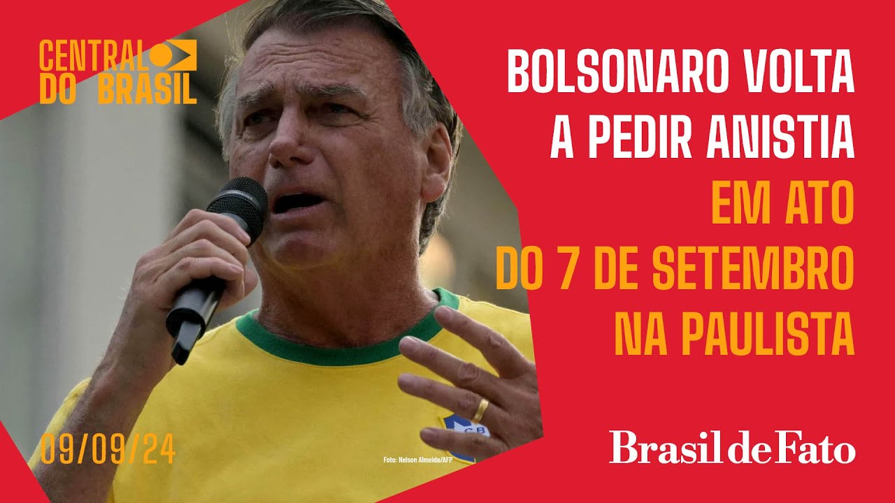 Bolsonaro volta a pedir anistia em ato do 7 de setembro na Paulista | Central do Brasil