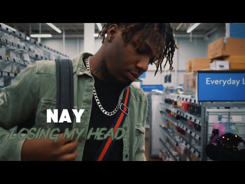 NAY - Losing My Head (Official Music Video)