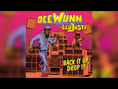 DeeWunn - BACK iT UP, DROP iT - (Official Lyric Video) - [Prod. Leo Justi]