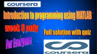 Introduction to programming with MATLAB | week 6 | Full solutions | Coursera