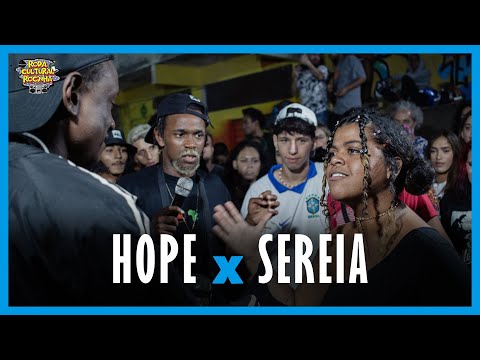 HOPE X SEREIA - 2ª FASE - Roda Cultural da Rocinha: 140ª EDIÇÃO