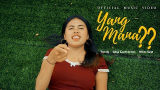 Download lagu Tian Dj - YANG MANA ?? Ft Niken Soge , Genji Constantino mp3 Download lagu Tian Dj - YANG MANA ?? Ft Niken Soge , Genji Constantino mp3