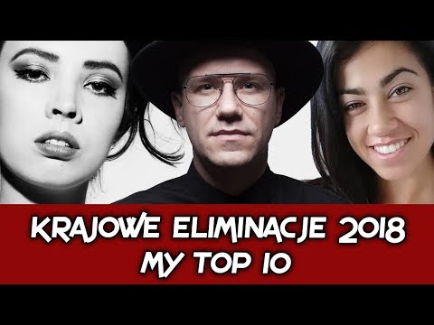 KRAJOWE ELIMINACJE 2018 POLAND EUROVISION | MY TOP 10 (ALL SONGS)