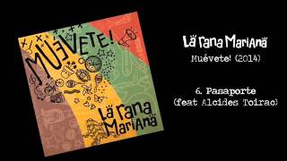 06. Pasaporte (feat Alcides Toirac) - La rana Mariana - Muévete! (2014)