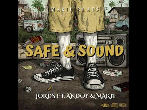 Jords - Safe & Sound ft. Andoy & Makii (Official Audio)