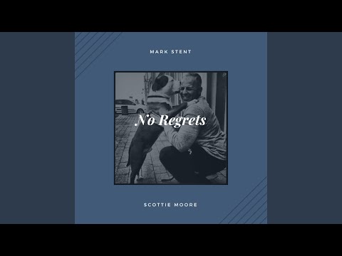 No Regrets (feat. Scottie Moore)