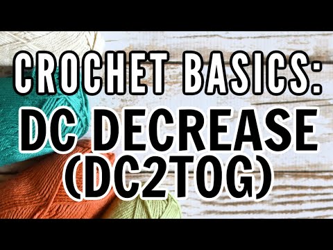 How to work the Dc2tog Crochet Stitch