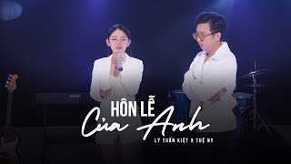 Hôn Lễ Của Anh  - Lý Tuấn Kiệt x Tuệ Ny | Đám cưới anh người ta lên hát hò.....