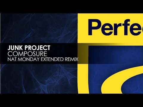 Junk Project - Composure (Nat Monday Extended Remix)
