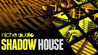 Video thumbnail for Shadow House Maschine Expansion & Ableton Live Pack - From Niche Audio by Loopcloud