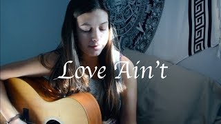 Love Ain't Eli Young Band | Robyn Ottolini